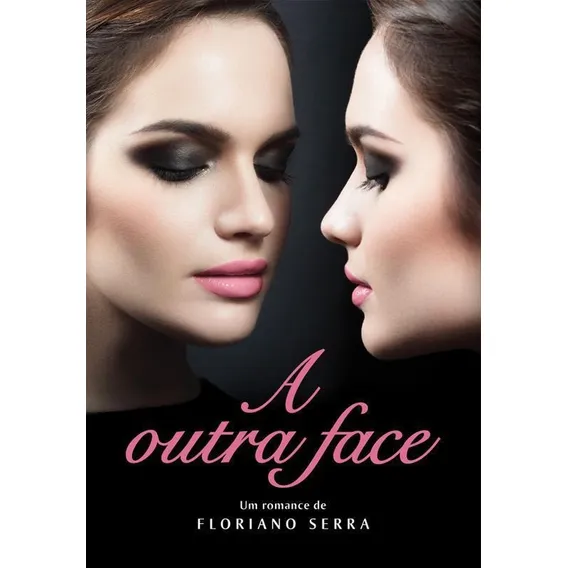 Livro A Outra Face Floriano Serra Foto 1