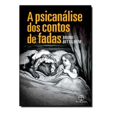 Livro A Psicanálise Dos Contos De Fadas Foto mini 1