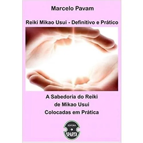 Livro - A Sabedoria Do Reiki De Mikao Usui Foto 1