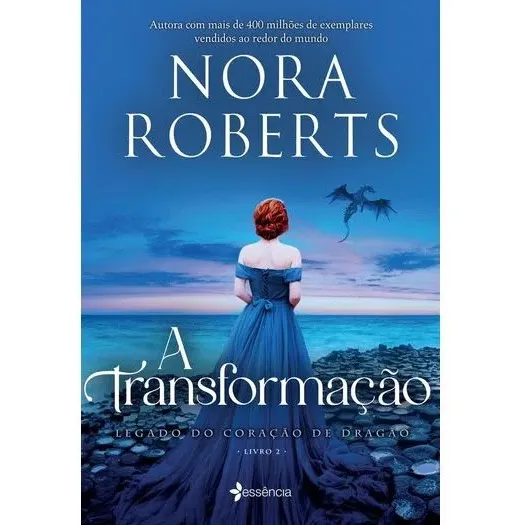 Livro A Transformação (legado Do Coração De Dragão Livro 2) - Nora Roberts Foto 1
