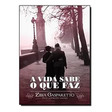 Livro A Vida Sabe O Que Faz Foto mini 3