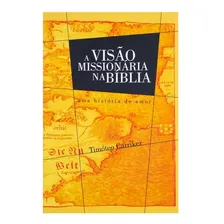 Livro: A Visão Missionária Na Bíblia | Timoteo Carriker Foto  mini 1