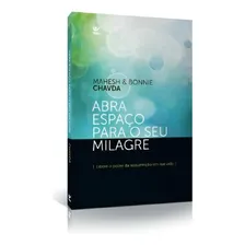 Livro Abra Espaço Para O Seu Milagre Mahesh Chavda & Bonnie Foto mini 1