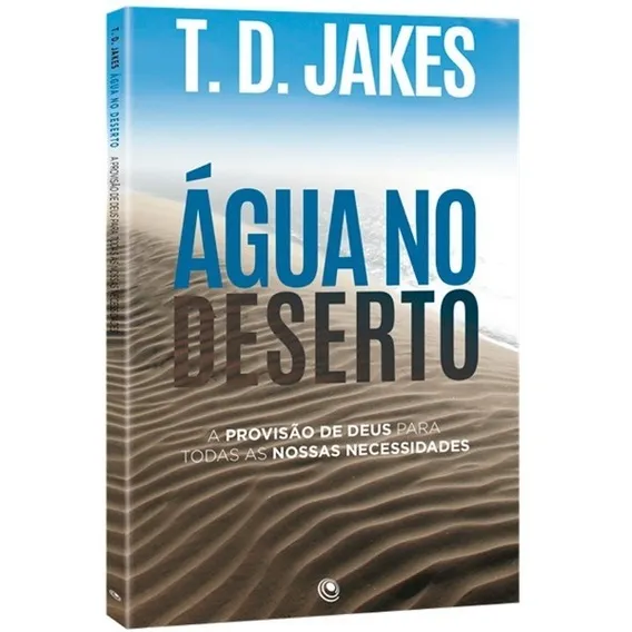 Livro Água No Deserto - T.d. Jakes Foto 1
