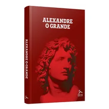 Livro - Alexandre O Grande - Eduardo Almeida De Araújo Foto  mini 1