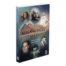 Livro Alienígenas Ou Médiuns - Paulo Cesar Fructuoso Foto mini  2