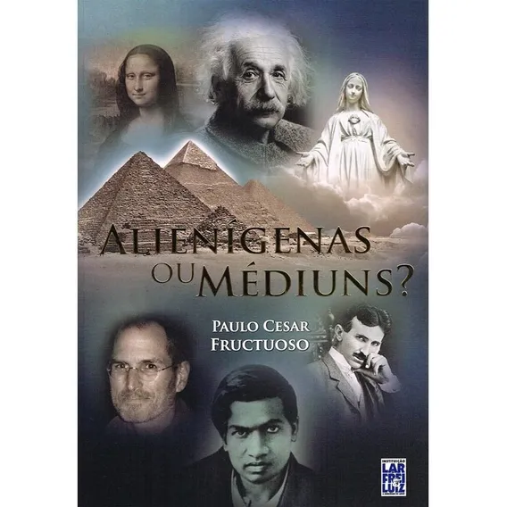 Livro Alienígenas Ou Médiuns - Paulo Cesar Fructuoso Foto 1