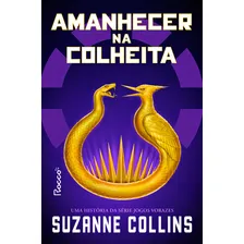 Livro Amanhecer Na Colheita De Suzanne Collins Capa Mole Editora Rocco Foto mini 3