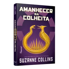 Livro Amanhecer Na Colheita De Suzanne Collins Capa Mole Editora Rocco Foto mini 1