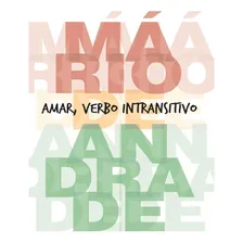 Livro : Amar, Verbo Intransitivo - Mário De Andrade Foto mini 1