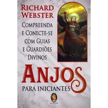 Livro Anjos Para Iniciantes: Compreenda E Conecte-se Foto mini 1
