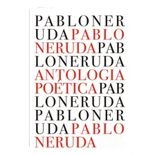 Livro Antologia Poética De Pablo Neruda 2021 Em Português Editora José Olympio Foto mini  2
