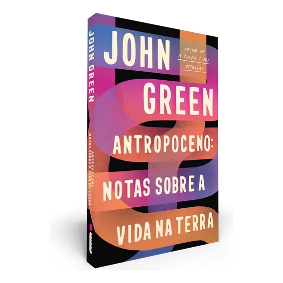 Livro Antropoceno John Green Intrínseca Foto 1