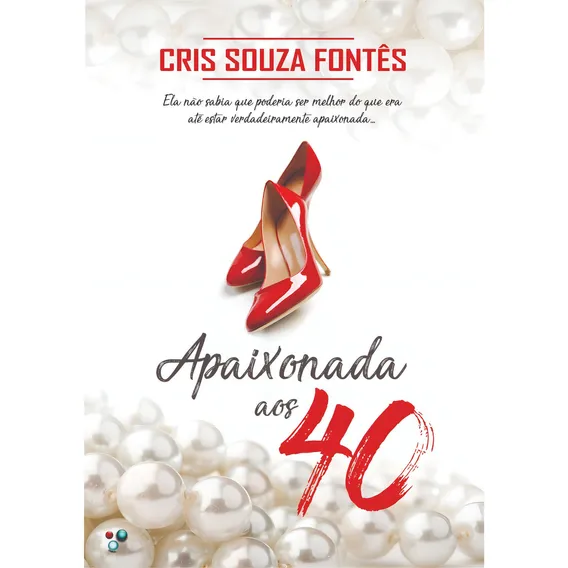Livro Apaixonada Aos 40 ( De Lançamento) Foto 1
