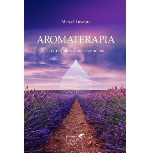 Livro Aromaterapia Para Todos - Editora Laszlo Foto 1