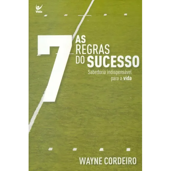 Livro As 7 Regras Do Sucesso - Wayne Cordeiro Foto 1