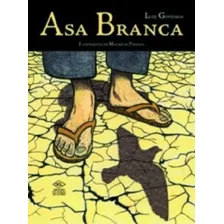 Livro Asa Branca - Gonzaga Gonzaga, De Gonzaga Gonzaga., Vol. 1. Editora Difusão, Capa Mole, Edição 1 Em Português, 2012 Foto mini 1