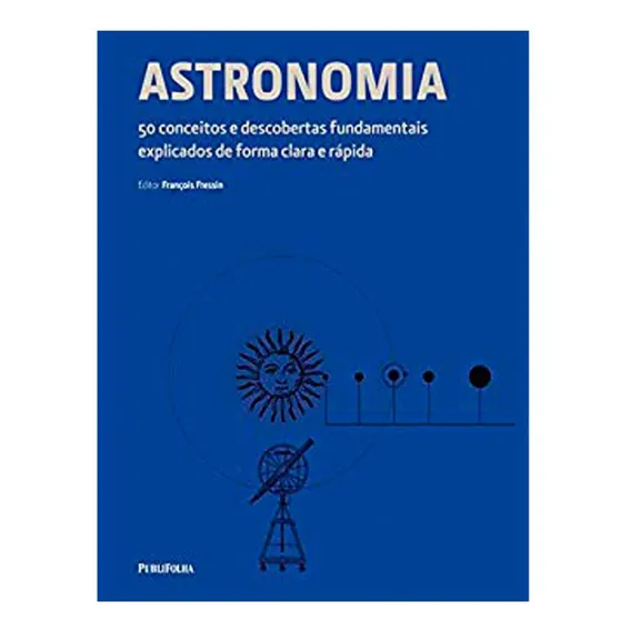 Livro Astronomia - 50 Conceitos E Descobertas Fundamentais Foto 1