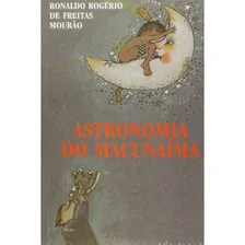 Livro Astronomia Do Macunaima Foto  mini 1
