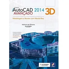 Livro Autodesk Autocad 2014 3d Avançado : Modelagem E Render Com Mental Ray Foto mini 1