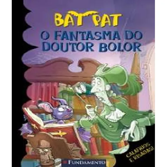 Livro Bat Pat - O Fantasma Do Doutor Bolor Foto 1