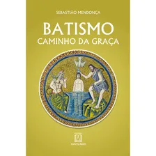 Livro Batismo: Caminho Da Graça - Ed Santário Foto  mini 1