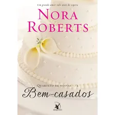 Livro Bem-casados - Quarteto De Noivas Vol.3 Nora Roberts Foto mini 1