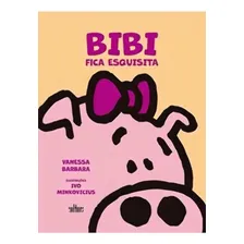 Livro Bibi Fica Esquisita Foto mini 1
