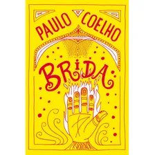 Livro Brida de Paulo Coelho 1ª Edição Capa Mole 2017 Português Editora Paralela Foto mini 1