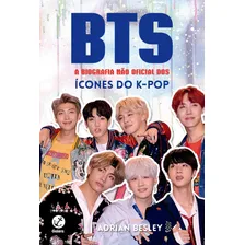 Livro Bts: A Biografia Não Oficial Dos Ícones Do K-pop Foto mini 1