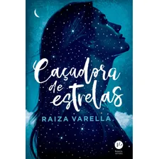 Livro Caçadora de estrelas de Raiza Varella capa mole em português 2018 Editora Verus Foto  mini 1