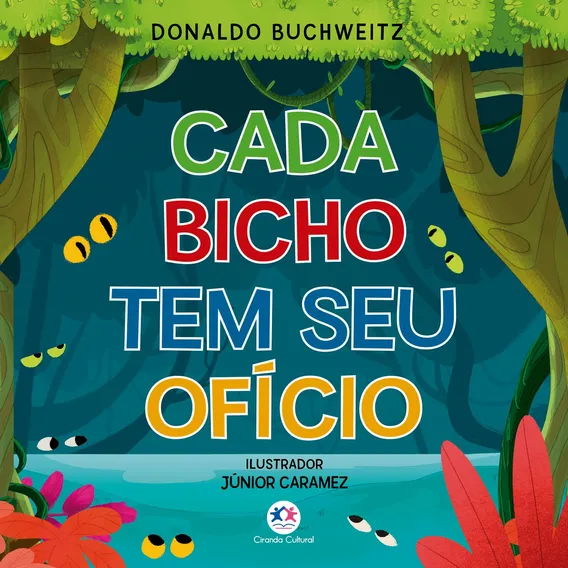 Livro Cada Bicho Tem Seu Ofício de Donaldo Buchweitz 1ª Edição Capa Mole em Português de 2022 Editora Ciranda Cultural Foto 1