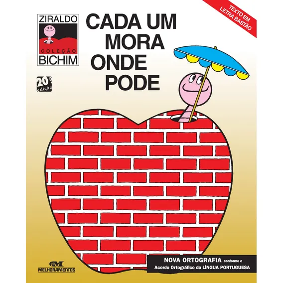 Livro Cada Um Mora Onde Pode de Ziraldo Alves Pinto Editora Melhoramentos Capa Mole Em Português 2009 Foto 1