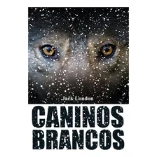 Livro Caninos Brancos - Jack London Foto mini 1