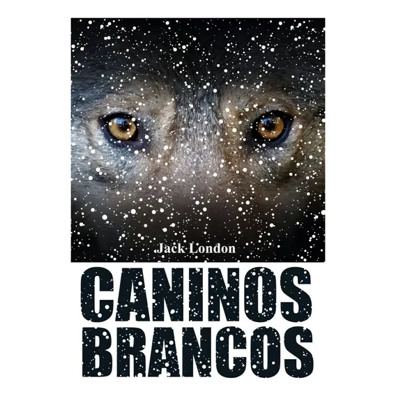Livro Caninos Brancos - Jack London Foto 1