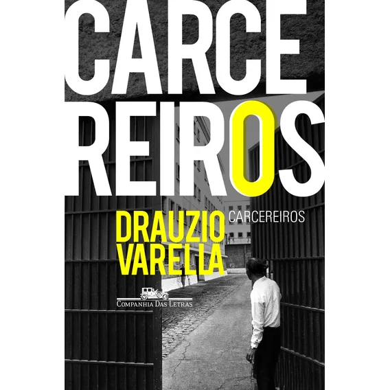 Livro Carcereiros de Varella Drauzio editorial Companhia das Letras capa mole em português 2012 Foto 1