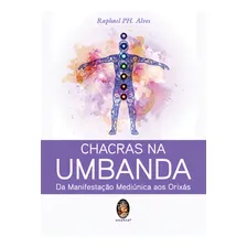 Livro Chacras Na Umbanda Rapahel Alvez C/ Foto mini 3