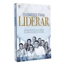 Livro Chamados Para Liderar - Luaran Lins Foto mini 1