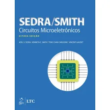 Livro Circuitos Microeletrônicos, 8ª Edição 2023, De Adel Smith Sedra, Kenneth Carless Smith, Tony Chan Carusone E Vincent Gaudet. Editora Grupo Gen, Capa Mole, Edição 8ª Em Português, 2023 Foto mini 1