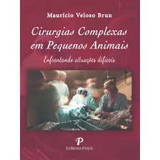 Livro Cirurgias Complexas Em Pequenos Animais - Brun Foto mini 1