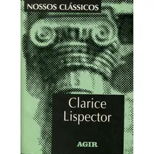Livro: Clarice Lispector Autor: Clarice Lispector (novo, Lacrado), De Clarice Lispector. Editorial Agir, Capa Mole, Edição 1 Em Português, 1994 Foto mini 1