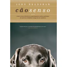 Livro Cão senso, de Bradshaw, John. Editora Record , capa mole em português, 2012 Foto mini 1