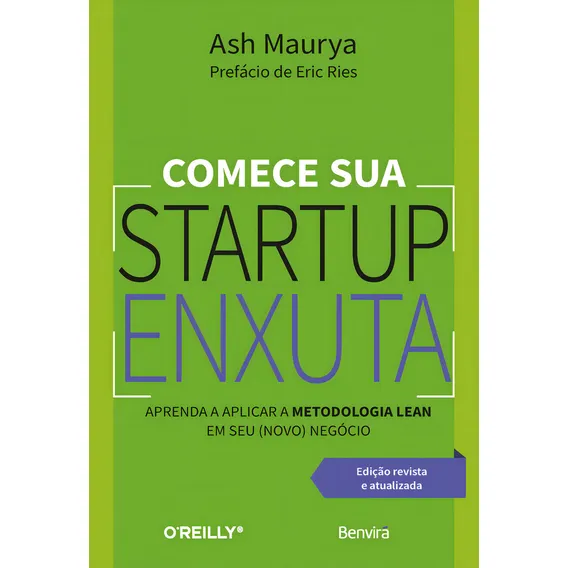 Livro Comece Sua Startup Enxuta: Aprenda A Aplicar A Metodologia Lean Em Seu (novo) Neg贸cio, De Ash Maurya (). Editorial Saraiva, Tapa Mole, Edici贸n 2 En Portugu锚s, 2024 Foto 1