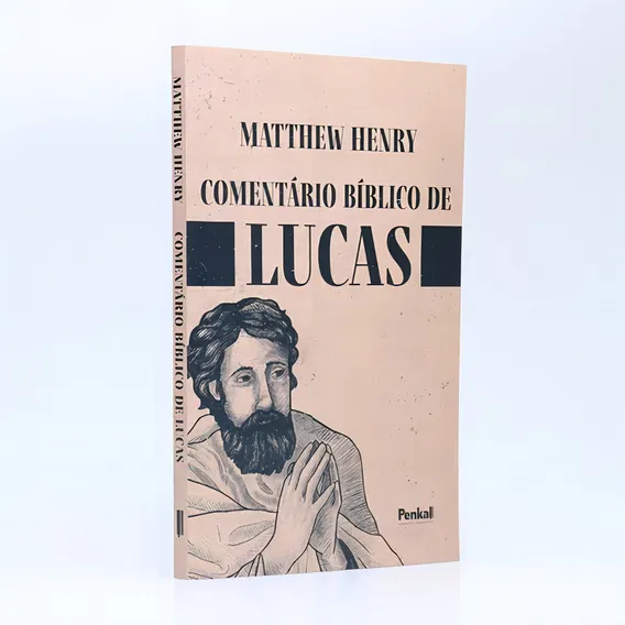 Livro  Bíblico De Lucas | Matthew Henry: Livro  Bíblico De Lucas | Matthew Henry, De Matthew Henry., Vol. 1. Editora Penkal, Capa Mole, Edição 1 Em Português, 2022 Foto 1