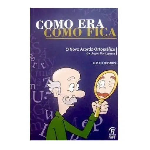 Livro Como Era Como Fica Novo Acordo Ortográfico Foto 1