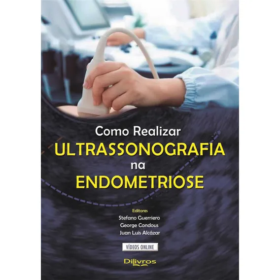 Livro: Como Realizar Ultrassonografia Na Endometriose Foto 1