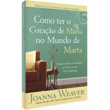 Livro Como Ter O Coração De Maria No Mundo De Marta - Cpad Foto mini 1