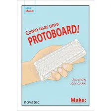 Livro Como Usar Uma Protoboard! Novatec Editora Foto  mini 1