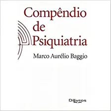Livro - CompĂȘndio De Psiquiatria - Baggio Foto mini 1