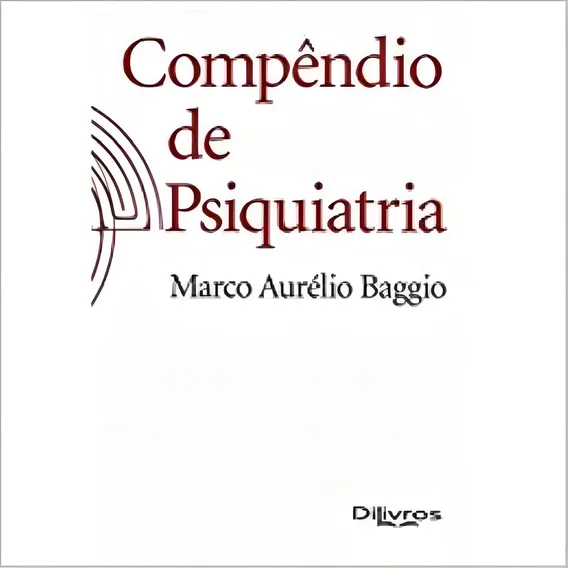 Livro - CompĂȘndio De Psiquiatria - Baggio Foto 1